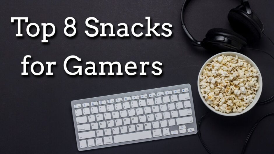 Top 8 Best Healthy Snacks to Buy for Gaming