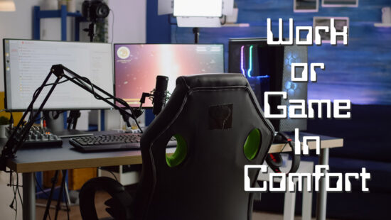 Work or game in comfort main image