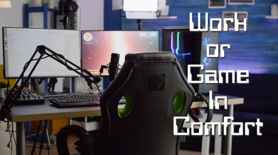 Work or game in comfort main image