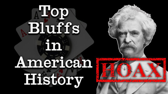 Top Bluffs in American History Header with Mark Twain